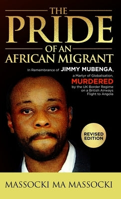 The Pride of an African Migrant: Revised Edition by Massocki, Massocki Ma