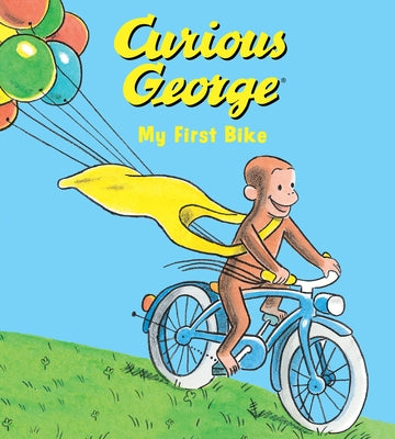 Curious George My First Bike (Padded Board Book) by Rey, H. A.