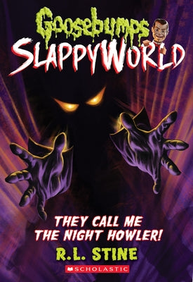 They Call Me the Night Howler! by Stine, R. L.