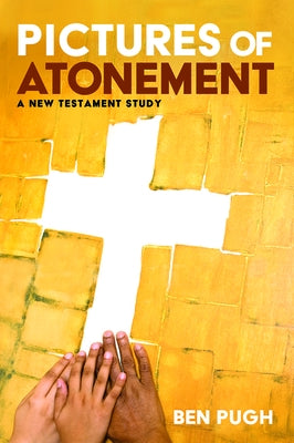 Pictures of Atonement by Pugh, Ben