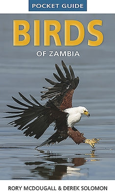 Pocket Guide Birds of Zambia by Solomon, Derek
