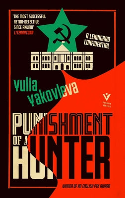 Punishment of a Hunter: A Leningrad Confidential by Yakovleva, Yulia