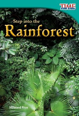 Step into the Rainforest by Rice, Howard