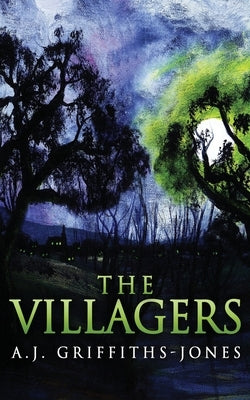 The Villagers by Griffiths-Jones, A. J.