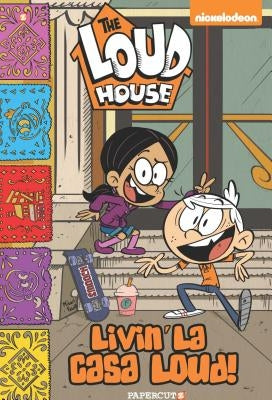The Loud House: Livin' La Casa Loud! by Team, The Loud House Creative