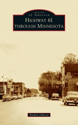 Highway 61 Through Minnesota by Johnson, Nathan