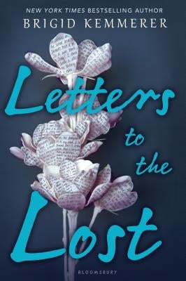 Letters to the Lost by Kemmerer, Brigid