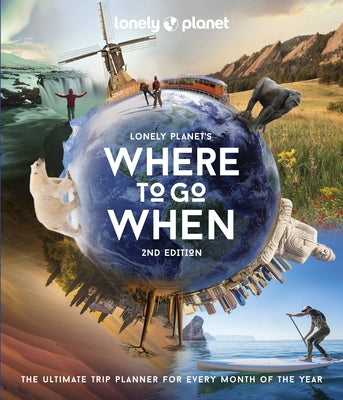 Where to Go When 2 by Lonely Planet