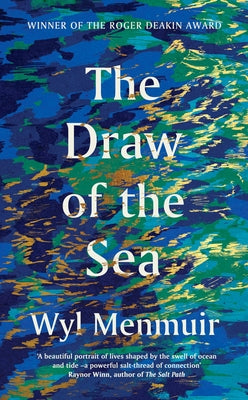The Draw of the Sea by Menmuir, Wyl