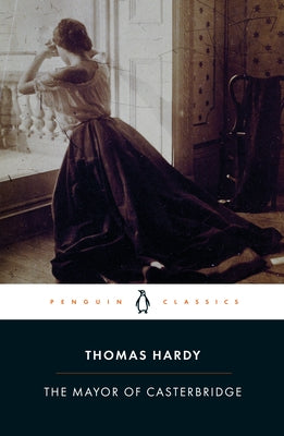 The Mayor of Casterbridge by Hardy, Thomas