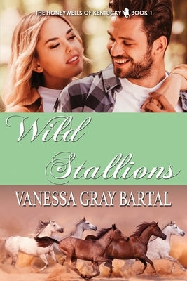 Wild Stallions by Bartal, Vanessa Gray
