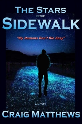 The Stars in the Sidewalk by Matthews, Craig