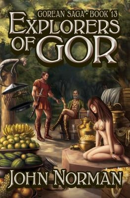 Explorers of Gor by Norman, John