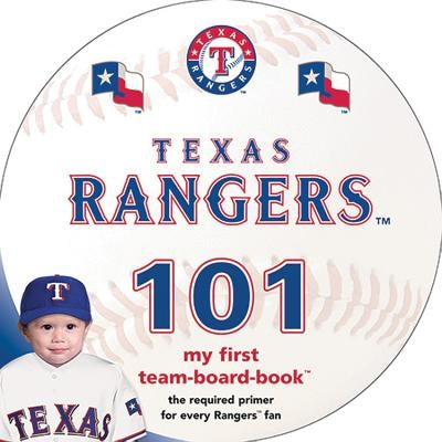 Texas Rangers 101 by Epstein, Brad M.
