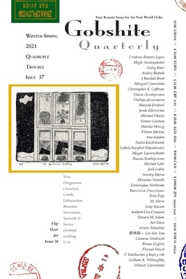 Gobshite Quarterly 37/38, Quadriple Trouble: Winter-Spring-Summer-Fall 2021 by Grabel, Leanne