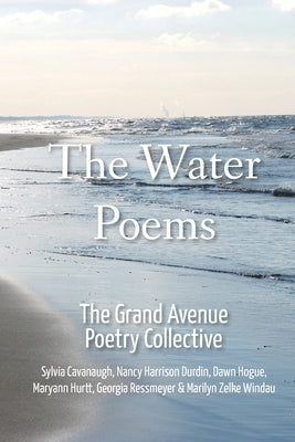 The Water Poems by Grand Avenue Poetry Collective, The