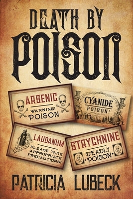 Death by Poison by Lubeck, Patricia