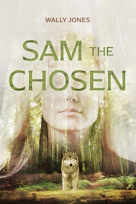 Sam the Chosen by Jones, Wally
