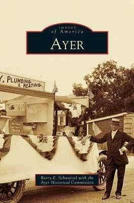Ayer by Schwarzel, Barry E.