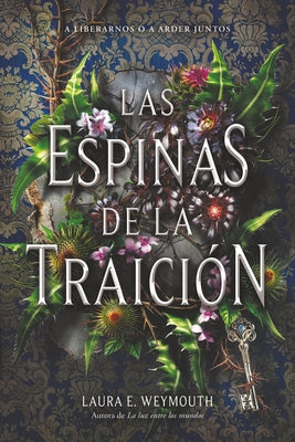 Las Espinas de la Traición: A Treason of Thorns (Spanish Edition) by Weymouth, Laura E.