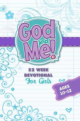 God and Me 52 Week Devotional for Girls Ages 10-12 by Rose Kidz