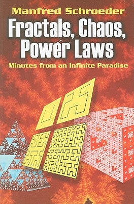 Fractals, Chaos, Power Laws: Minutes from an Infinite Paradise by Schroeder, Manfred