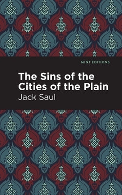 The Sins of the Cities of the Plain by Saul, Jack