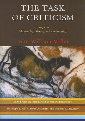 The Task of Criticism: Essays on Philosophy, History, and Community by Colapietro, Vincent