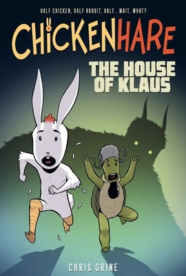 Chickenhare Volume 1: The House of Klaus, 1 by Grine, Chris