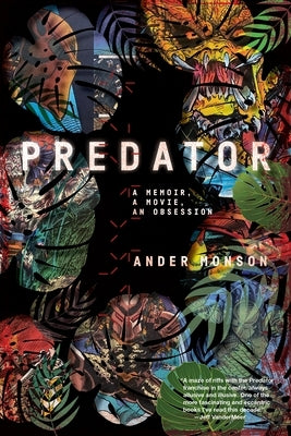 Predator: A Memoir by Monson, Ander
