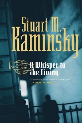 Whisper to the Living by Kaminsky, Stuart M.