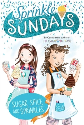 Sugar, Spice, and Sprinkles, Volume 9 by Simon, Coco