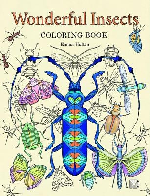 Wonderful Insects Coloring Book by Hult&#227;(c)N, Emma