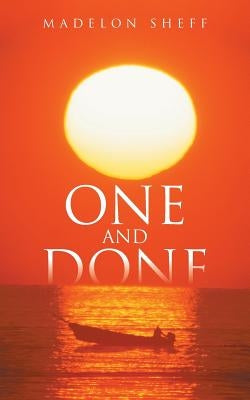 One and Done by Sheff, Madelon