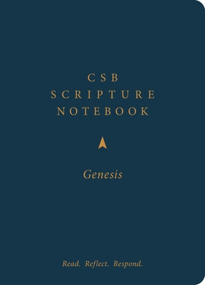 CSB Scripture Notebook, Genesis: Read. Reflect. Respond. by Csb Bibles by Holman