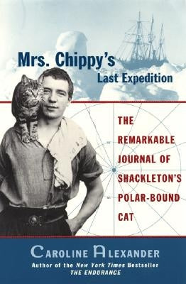 Mrs. Chippy's Last Expedition by Alexander, Caroline