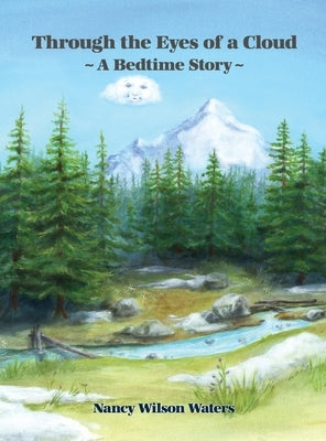 Through the Eyes of a Cloud: A Bedtime Story by Waters, Nancy Wilson