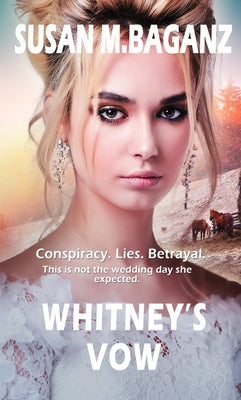 Whitney's Vow by Baganz, Susan M.