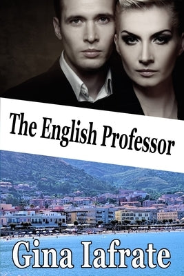 The English Professor by Iafrate, Gina