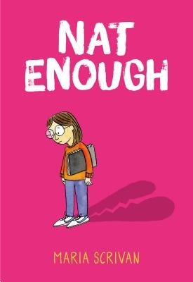 Nat Enough (Nat Enough #1), Volume 1 by Scrivan, Maria