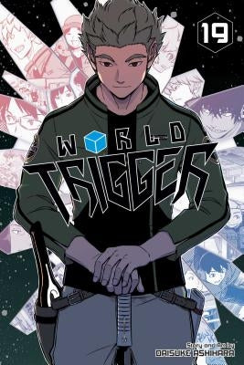 World Trigger, Vol. 19, Volume 19 by Ashihara, Daisuke