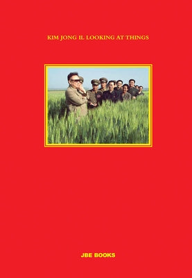 Kim Jong Il Looking at Things by Rocha, João