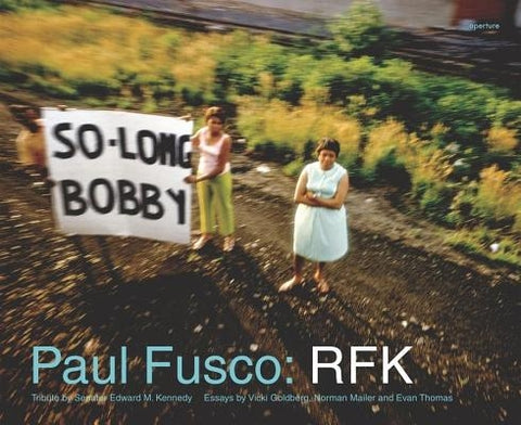 Paul Fusco: RFK by Fusco, Paul
