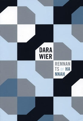 Remnants of Hannah by Wier, Dara