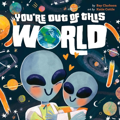 You're Out of This World by Clarkson, Bay