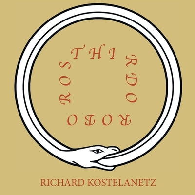 Thirdoouroboros by Kostelanetz, Richard