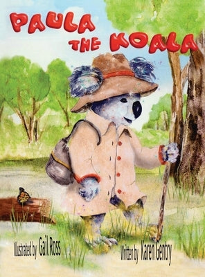 Paula the Koala by Gentry, Karen