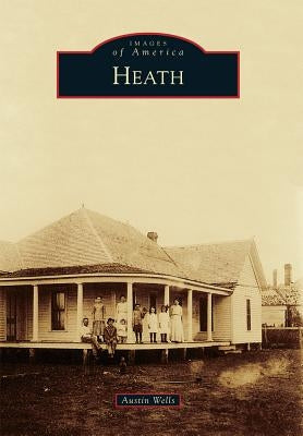 Heath by Wells, Austin
