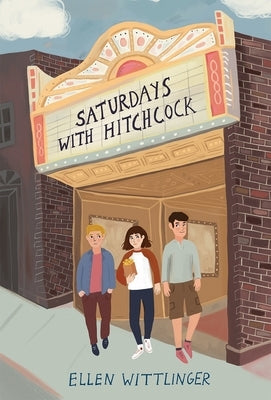 Saturdays with Hitchcock by Wittlinger, Ellen