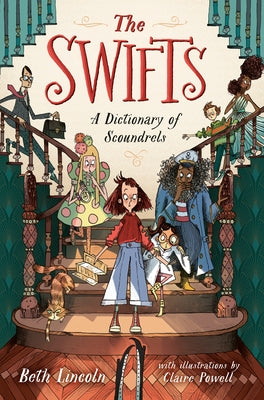 The Swifts: A Dictionary of Scoundrels by Lincoln, Beth